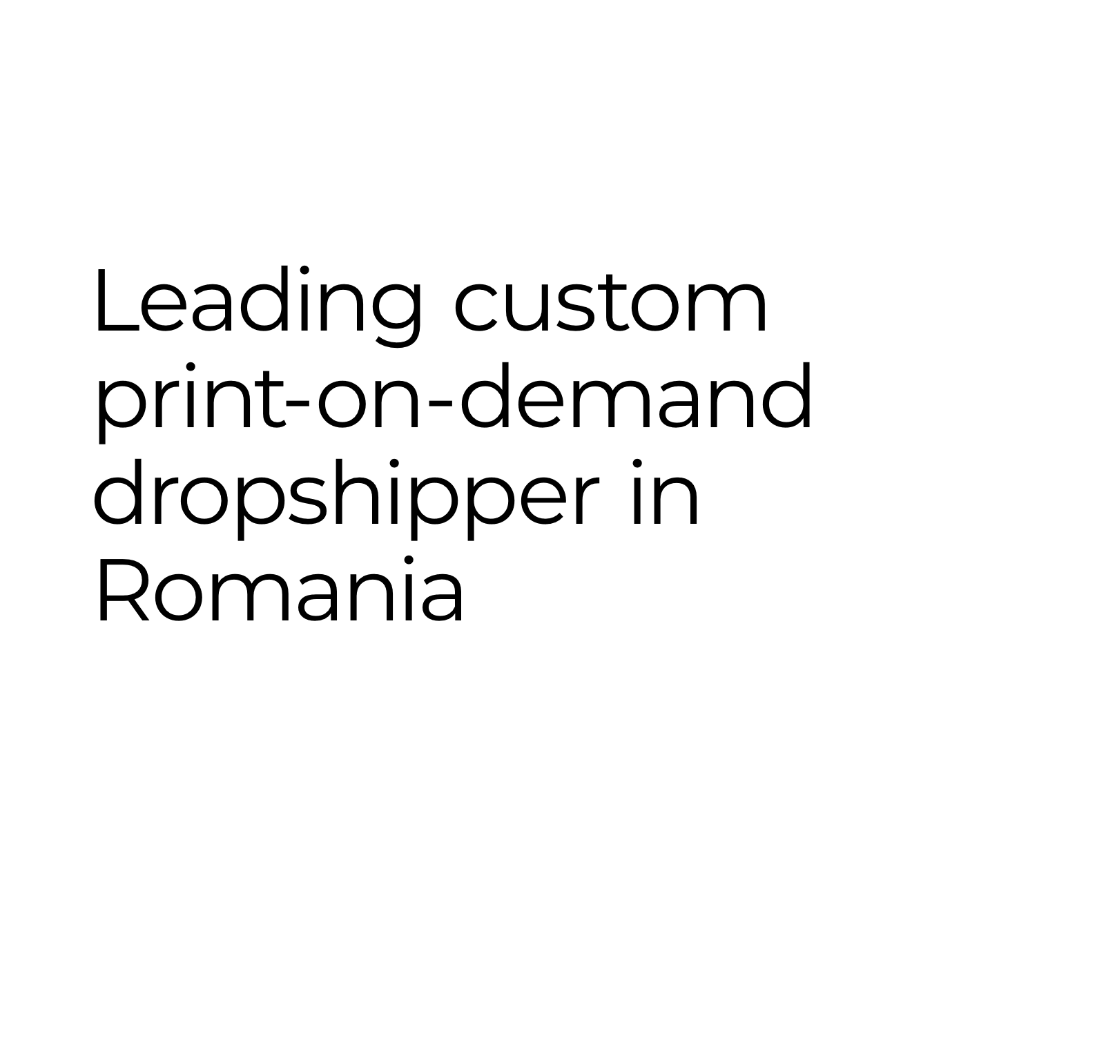 Leading custom print-on-demand dropshipper in Romania